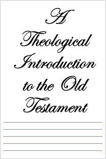 A Theological Introduction to the Old Testament