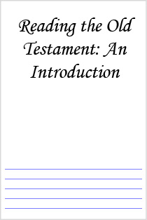Reading the Old Testament: An Introduction
